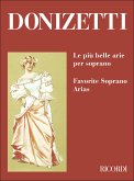 G. Donizetti Le Piu' Belle Arie Per Soprano Canto (O Voce Recit) E Pianoforte