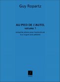 Au pied de l'autel vol.1 60 pičces pour harmonium ou orgue sans pédale