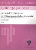 2 Stücke aus dem Ballett Raymonda für Violine und Klavier 2 Stücke aus dem Ballett Raymonda für Violine und Klavier