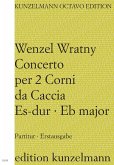 Konzert Es-Dur für 2 Corni da caccia (Jagdhörner) und Orchester Partitur