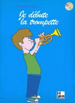 Je débute la trompette (+CD) methode pour trompette Je débute la trompette (+CD) methode pour trompette