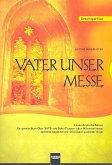 Vater Unser Messe