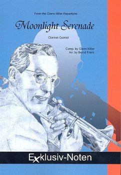 Cover Moonlight Serenade für 4 Klarinetten und Bassklarinette Partitur und Stimmen