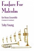 Fanfare for Malcolm for 3 trumpets and 3 trombones score and parts