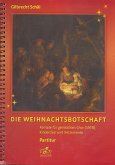 Die Weihnachtsbotschaft für gem Chor, Kinderchor und Instrumente Partitur Die Weihnachtsbotschaft für gem Chor, Kinderchor und Instrumente Partitur