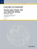 Partita über Psalm 150 von Heinrich Schütz für gem Chor und Orgel Partitur