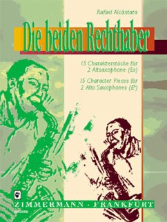 Cover Die beiden Rechthaber 15 Charakterstücke für 2 Altsaxophoone, 2 Spielpartituren