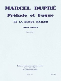 Prelude et fugue la bemol majeur op.36 no.2 pour orgue