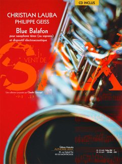 Blue Balafon (+CD) pour saxophone ténor (soprano) et dispositif électroacoustique