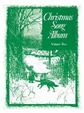 Christmas Song Album Vol. 2 Singstimme und Klavier Christmas Song Album Vol. 2 Singstimme und Klavier