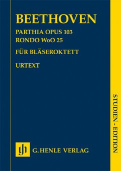 Parthia op.103 und Rondo WoO25 für 2 Oboen, 2 Klarinetten, 2 Fagotte und 2 Hörner Studienpartitur