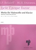 Belle epoque russe für Violoncello und Klavier Belle epoque russe für Violoncello und Klavier