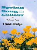 Spring Song and Lullaby for violin and piano Spring Song and Lullaby for violin and piano