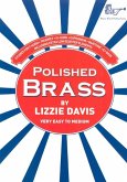 Polished Brass for brass instruments (horn in f, trumpet, e flat horn, euphonium, baritone e flat bass, very easy to medium) Polished Brass for brass instruments (horn in f, trumpet, e flat horn, euphonium, baritone e flat bass, very easy to medium)