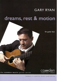 Dreams, Rest and Motion for 2 guitars score Dreams, Rest and Motion for 2 guitars score