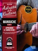 Manouche vol.1 (+CD): Astuces de la guitare Le swing guitan employé par les maitres du style Manouche vol.1 (+CD): Astuces de la guitare Le swing guitan employé par les maitres du style