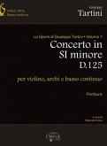 Giuseppe Tartini, Concerto in Si Minore D125 per Violino, Archi e BC Violin and Ensemble Partitur