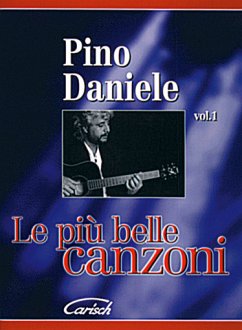 Cover PINO DANIELE: LE PIU BELLE CANZONI VOL.1 SONGBOOK MELODIEAUSGABE