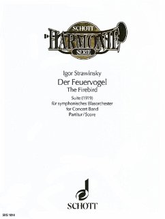 DER FEUERVOGEL SUITE FUER SYM- PHONISCHES BLASORCHESTER PARTITUR