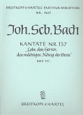 Lobe den Herren Kantate Nr.137 BWV137 für Soli, gem Chor und Orchester Partitur