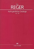 8 geistliche Gesänge op.138 für gem Chor (4-8stg.) a cappella Partitur