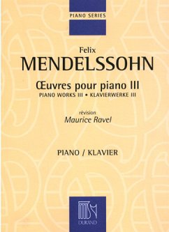 Mendelssohn Oeuvres Pour Piano - Vol. 3 (Ravel) Pianoforte