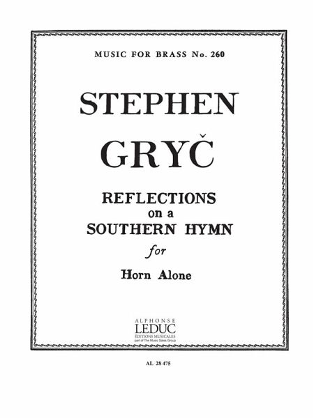 GRYC REFLECTIONS ON A SOUTHERN HYMN HORN(COR) ALONE(SEUL)MFB260 GRYC REFLECTIONS ON A SOUTHERN HYMN HORN(COR) ALONE(SEUL)MFB260