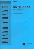 10 Succčs d'Yves Montand: pour chant/guitare/piano