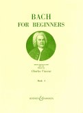 BACH FOR BEGINNERS FOR PIANO BOOK 2 VINCENT, CHARLES, ED BACH FOR BEGINNERS FOR PIANO BOOK 2 VINCENT, CHARLES, ED