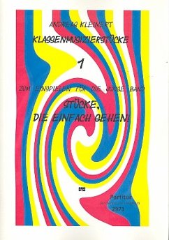 Stücke die einfach gehen (+CD +Midifiles) für flexibles Ensemble Partitur und Stimmen