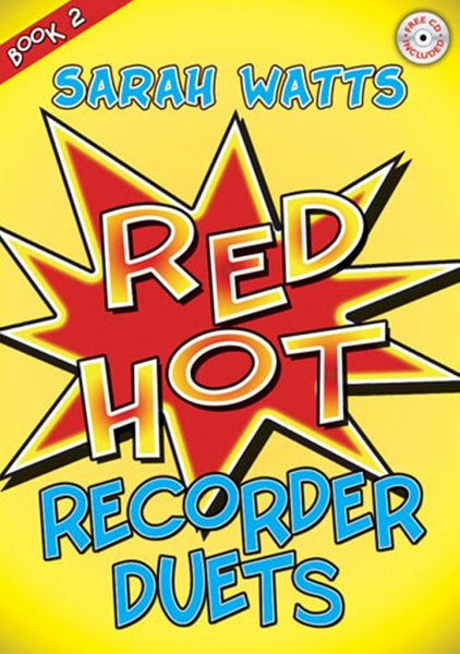 Red Hot Recorder Duets vol.2 (+CD) for 2 descant recorders and piano Red Hot Recorder Duets vol.2 (+CD) for 2 descant recorders and piano