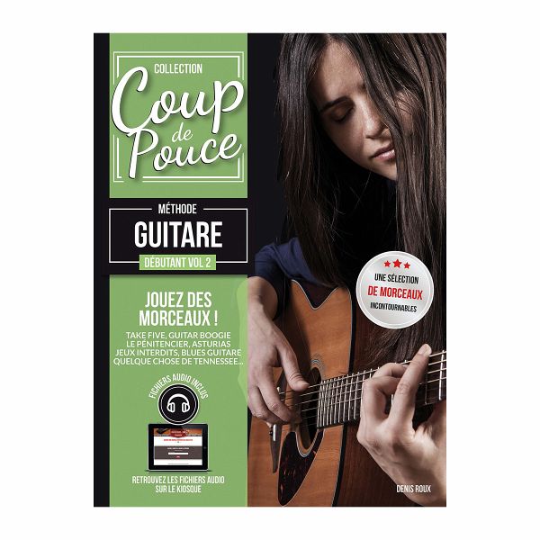 Débutant guitare Acoustique vol.2 (+CD) Collection Coup de Pouce Débutant guitare Acoustique vol.2 (+CD) Collection Coup de Pouce