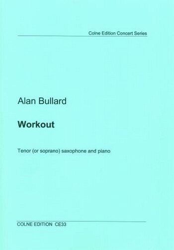 Workout for tenor (soprano) saxophone and piano Workout for tenor (soprano) saxophone and piano