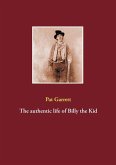 The authentic life of Billy the Kid (eBook, ePUB)