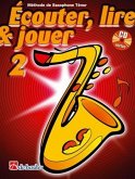 Écouter, lire, jouer vol.2 (+CD) pour saxophone ténor (frz) Écouter, lire, jouer vol.2 (+CD) pour saxophone ténor (frz)