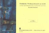 Fröhliche Weihnachtszeit zu zweit für 2 gleiche Stimmen Ausgabe mit Baßschlüssel Fröhliche Weihnachtszeit zu zweit für 2 gleiche Stimmen Ausgabe mit Baßschlüssel