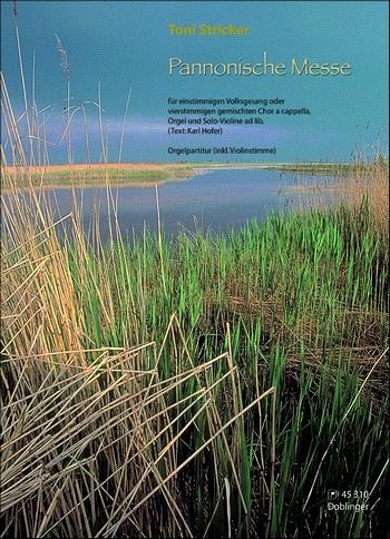 Pannonische Messe für gem Chor a cappella (Orgel und Violine ad lib) Partitur und Violinstimme Pannonische Messe für gem Chor a cappella (Orgel und Violine ad lib) Partitur und Violinstimme