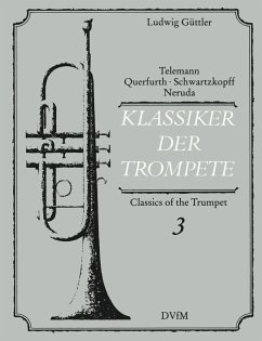 Klassiker der Trompete Band 3 Virtuose Trompetenmusik des 17.-18. Jahrhunderts