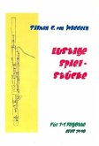 Lustige Spielstücke für 1-3 Fagotte 3 Spielpartituren Lustige Spielstücke für 1-3 Fagotte 3 Spielpartituren