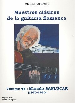 Maestros clásicos de la guitarra flamenca vol.4b: para guitarra flamenca/tabulatura (sp/en/frz)