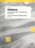 6 expressive Miniatures op.74 for piano 6 expressive Miniatures op.74 for piano