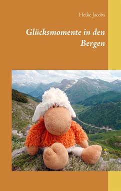 Glücksmomente in den Bergen (eBook, ePUB) - Jacobs, Heike