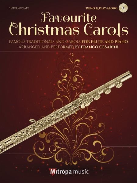 Favourite Christmas Carols (+CD) for flute and piano Favourite Christmas Carols (+CD) for flute and piano