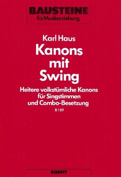 Kanons mit Swing für Singstimmen, Blas- und Schlaginstrumente Sing- und Spielpartitur