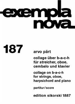 Collage über B-A-C-H für Streicher, Oboe, Cembalo und Klavier Partitur Collage über B-A-C-H für Streicher, Oboe, Cembalo und Klavier Partitur