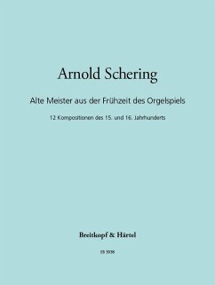 Cover ALTE MEISTER AUS DER FRUEHZEIT DES ORGELSPIELS SCHERING, ARNOLD, ED