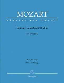 Litaniae Lauretanae B.M.V. KV195 (KV186d) für Soli, gem Chor und Orchester Klavierauszug