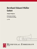 Gebet, Adagio Religioso, Posaune und Orgel Gebet, Adagio Religioso, Posaune und Orgel