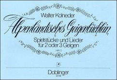 Cover ALPENLAENDISCHES GEIGENBUECHLEIN BAND 2 SPIELSTUECKE UND LIEDER FUER 2 ODER 3 GEIGEN PARTITUR