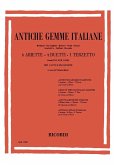 Antiche gemme italiane 6 kleine Arien, 4 Duette und 1 Terzetto für Gesang und Klavier